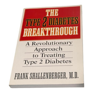 The Type 2 Diabetes Breakthrough Frank Shallenberger Health Book Softcover Guide